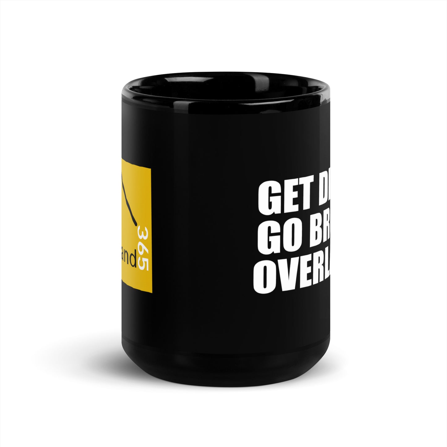 Get Dirty. Go broke. Overland. - 15oz Coffee Mug. overland365.com