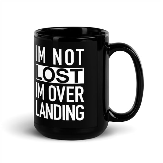 IM NOT LOST IM OVERLANDING 15oz black coffee mug. front view. overland365.com