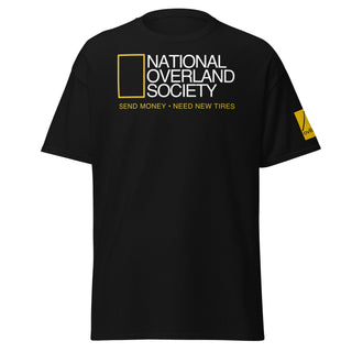 National Overland Society - Send money, need new tires. Black t-shirt. overland365.com