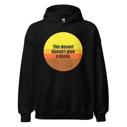 The desert doesn't give a damn. Black hoodie. overland365.com