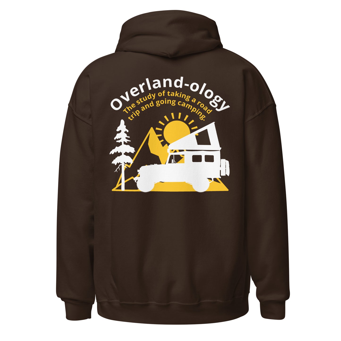 Overland-ology Hoodie. The study of road-trips and camping. Dark Chocolate. Back View. overland365.com