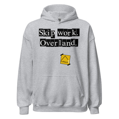 Skip Work. Overland. Light Grey Hoodie. overland365.com