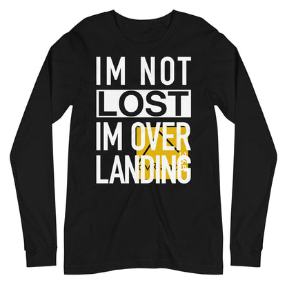 IM NOT LOST IM OVER LANDING - Black long-sleeve. logo misprint. overland365.com