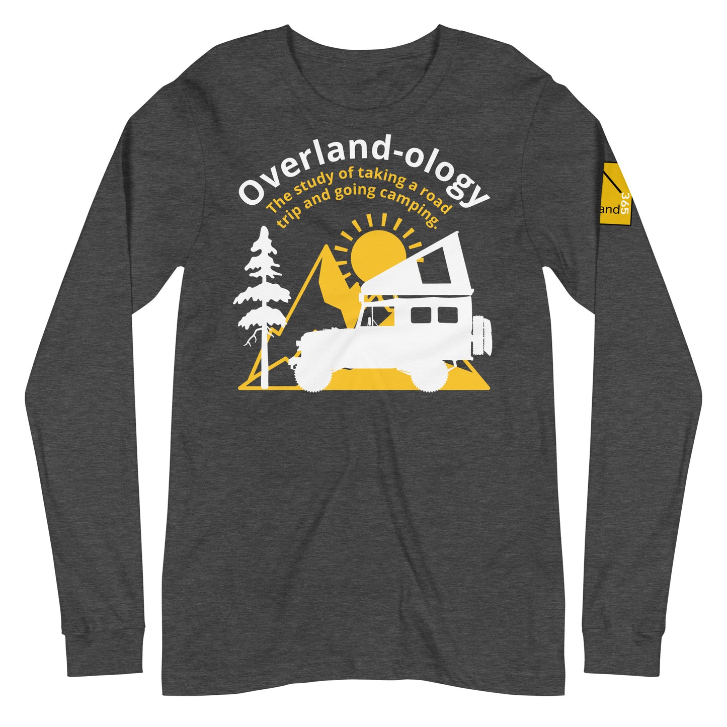 Overland-ology - The study of taking a road trip and going camping. Dark Grey long-sleeve. overland365.com