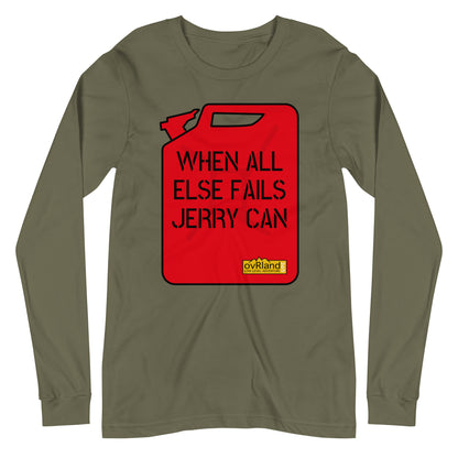 "WHEN ALL ELSE FAILS, JERRY CAN" - Green long-sleeve. overland365.com