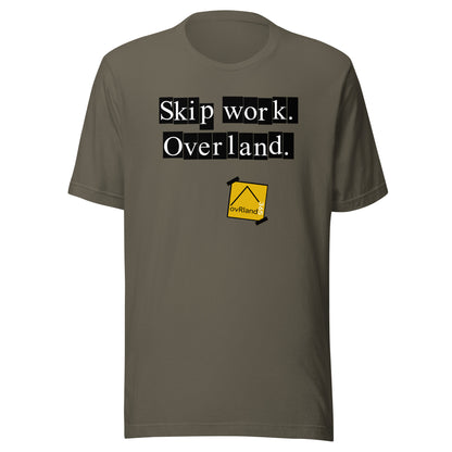 Skip work. Overland. Green T-shirt. overland365.com