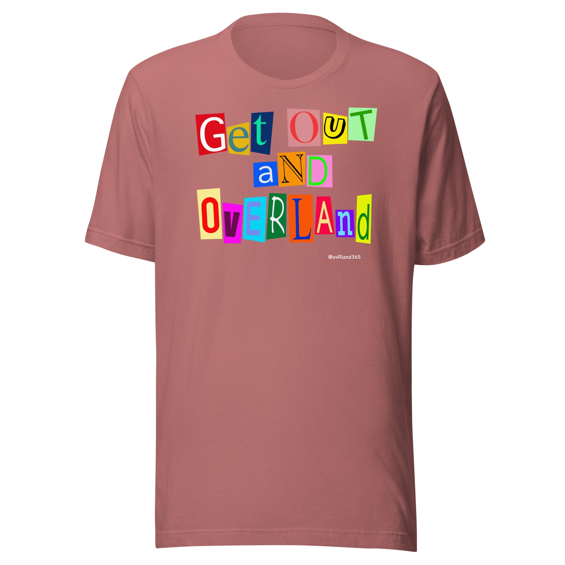 Pink t-shirt "Get OuT aND OvERLand". overland365.com