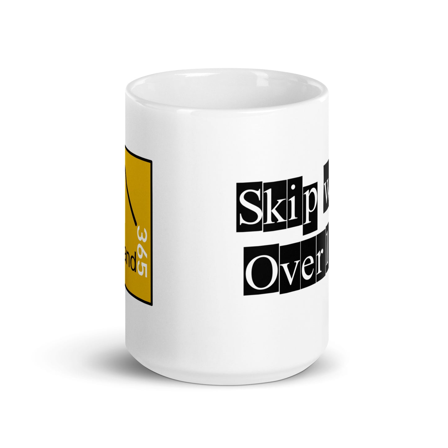 Skip work and overland. 15 oz coffee mug. side view. overland365.com